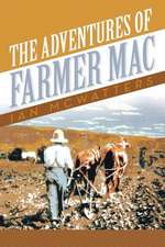 The Adventures of Farmer Mac