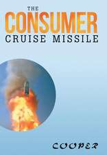 The Consumer Cruise Missile