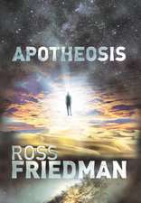 Friedman, R: Apotheosis