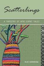 Scatterlings- A Tapestry of Afri-Expat Tales