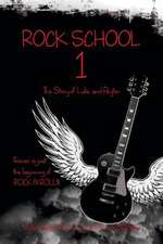 Rock School 1