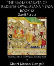 The Mahabharata of Krishna-Dwaipayana Vyasa Book 12 Santi Parva