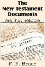 The New Testament Documents, Are They Reliable?