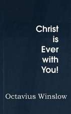 Christ Is Ever with You!