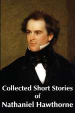 Collected Short Stories of Nathaniel Hawthorne