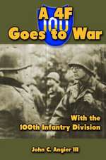 A 4f Goes to War with the 100th Infantry Division: Cynthia St Clair's Search for What-Ever!