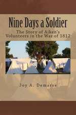 Nine Days a Soldier