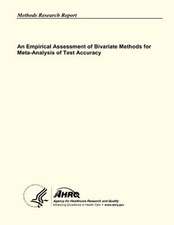 An Empirical Assessment of Bivariate Methods for Meta-Analysis of Test Accuracy