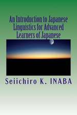 An Introduction to Japanese Linguistics for Advanced Learners of Japanese