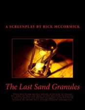 The Last Sand Granules