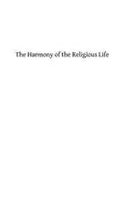 The Harmony of the Religious Life