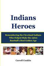 Indians Heroes