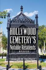 Hollywood Cemetery's Notable Residents