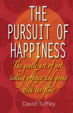 The Pursuit of Happiness