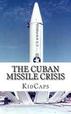 The Cuban Missile Crisis