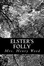 Elster's Folly