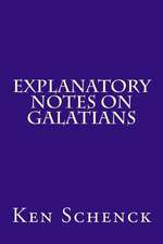 Explanatory Notes on Galatians