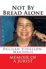 Not by Bread Alone