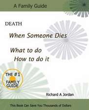 Death. When Someone Dies