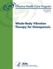 Whole-Body Vibration Therapy for Osteoporosis