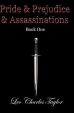 Pride & Prejudice & Assassinations