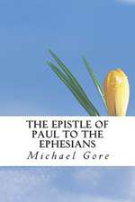 The Epistle of Paul to the Ephesians