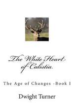 The White Heart of Calistia