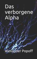 Das Verborgene Alpha