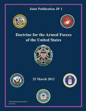 Joint Publication Jp 1 Doctrine for the Armed Forces of the United States 25 March 2013