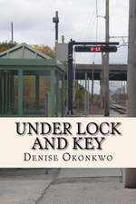 Under Lock and Key