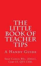 The Little Book of Teacher Tips