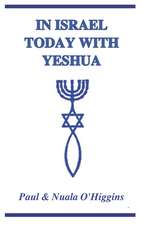 In Israel Today with Yeshua