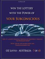 Win the Lottery with the Power of Your Subconscious - Oz Lotto - Australia -