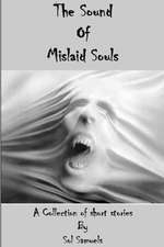 The Sound of Mislaid Souls