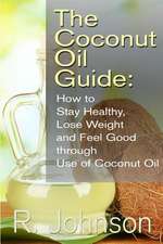 The Coconut Oil Guide