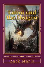 Eaton and the Dragon