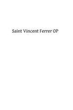 Saint Vincent Ferrer Op