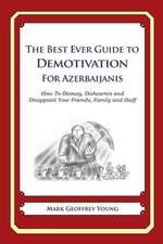 The Best Ever Guide to Demotivation for Azerbaijanis