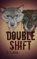 Double Shift