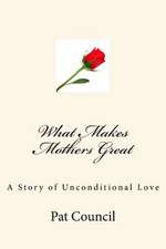 What Makes Mothers Great