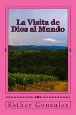 La Visita de Dios Al Mundo