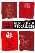 Best Served Frozen