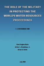 The Role of the Military in Protecting the World's Water Resources Proceedings