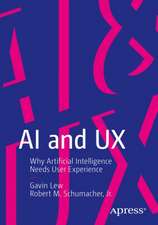 AI and UX: Why Artificial Intelligence Needs User Experience