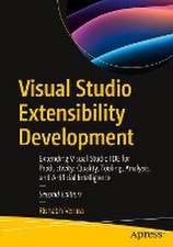 Visual Studio Extensibility Development: Extending Visual Studio IDE for Productivity, Quality, Tooling, Analysis, and Artificial Intelligence