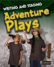 Writing and Staging Adventure Plays