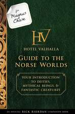 For Magnus Chase: Hotel Valhalla Guide to the Norse Worlds (An Official Rick Riordan Companion Book): Your Introduction to Deities, Mythical Beings, & Fantastic Creatures