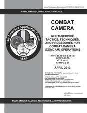 Army Techniques Publication Atp 3-55.12 (FM 3-55.12) Combat Camera