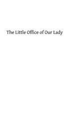 The Little Office of Our Lady