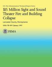 $15 Million Sight and Sound Theater Fire and Building Collapse Lancaster County, Pennsylvania